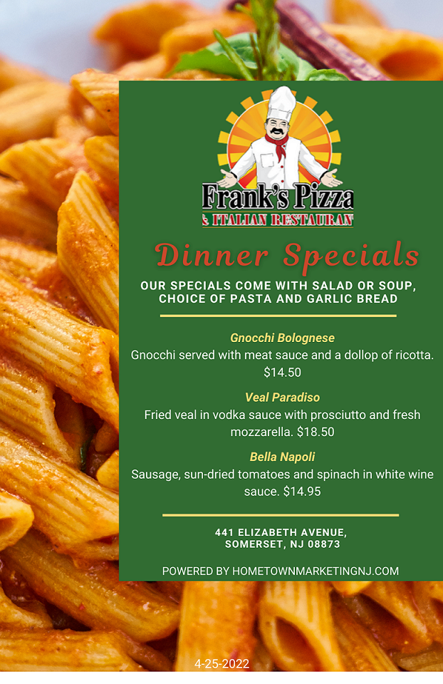 Franks Pizza Somerset Dinner Specials 4252022